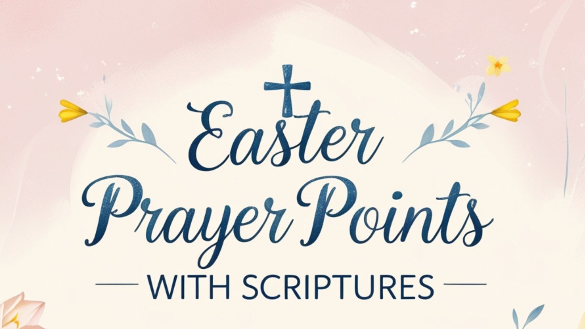 Easter Prayer Points With Scriptures