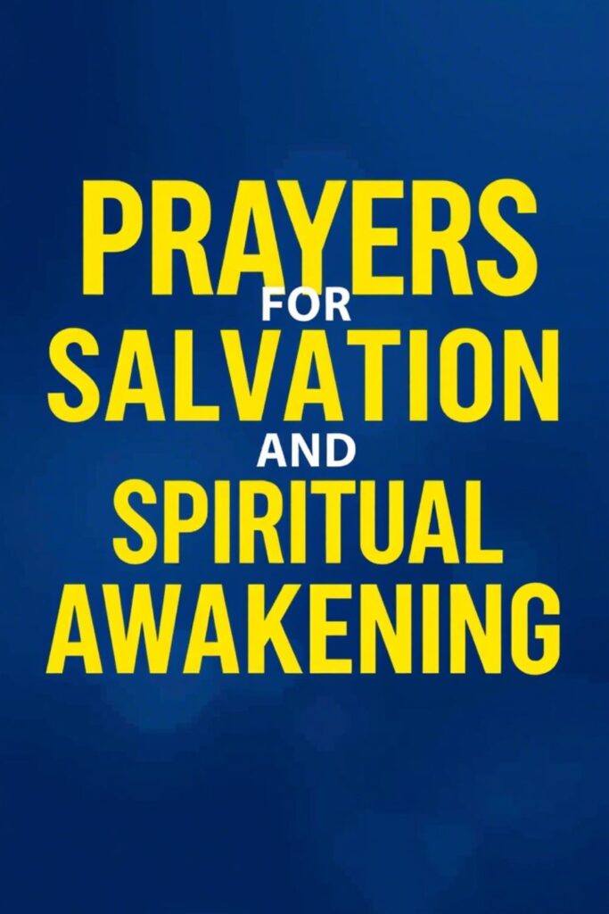 Prayers for Salvation and Spiritual Awakening