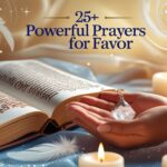25+ Powerful Prayers For Favor