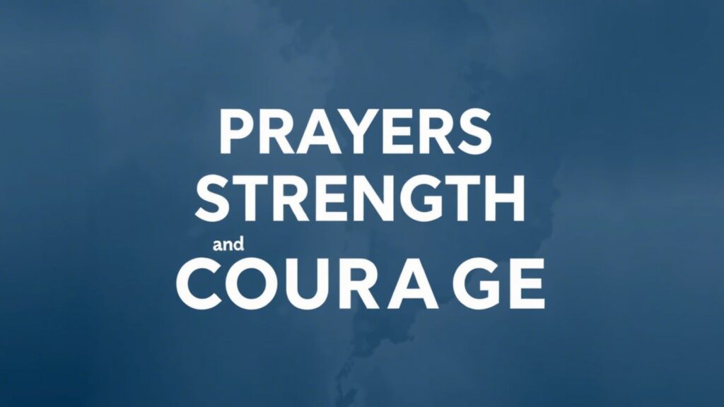 Prayers for Strength and Courage